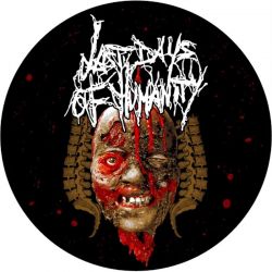 Last Days Of Humanity "In Advanced Haemorrhaging Conditions" (Picture LP)