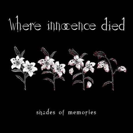 Where Innocence Died "Shades Of Memories" (CD)
