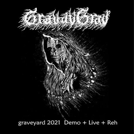 Gravavgrav "Graveyard 2021 Demo + Live + Reh" (CD)