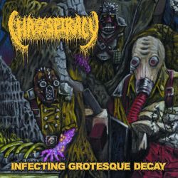 Chaospiracy "Infecting Grotesque Decay" (MCD)