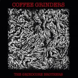 Coffee Grinders "The Grindcore Brothers" (7")
