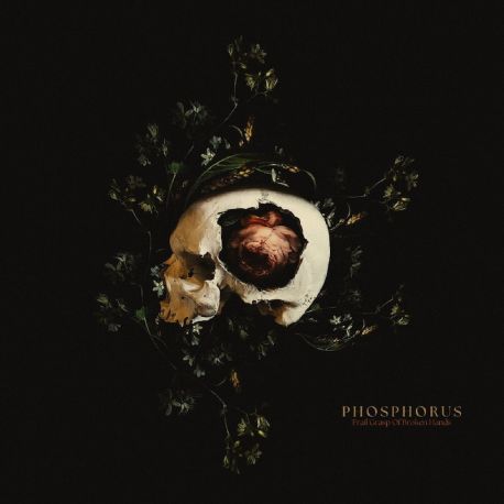 Phosphorus "Frail Grasp Of Broken Hands" (DigipakCD)