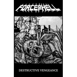 Force Of Hell "Destructive Vengeance" (Tape)