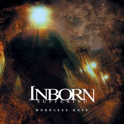 Inborn Suffering "Wordless Hope" (DigipakCD)