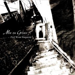 Mar De Grises "First River Regards" (DigipakCD)
