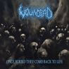 Woundead "Once Buried They Come Back To Life" (CD)