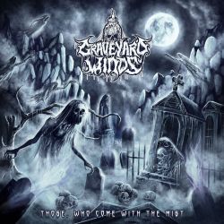 Graveyard Winds "Those " Who Come With The Mist" (CD)