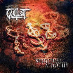Cultist "Spiritual Atrophy" (CD)