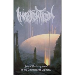 Inchoation "From Nothingness, To The Antecedent Sphere" (Tape)