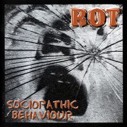 Rot "Sociopathic Behaviour" (LP)