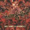 Horerotted "Only Hore’s And Divorce’s" (CD)