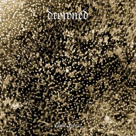 Drowned "Idola Specus" (CD)