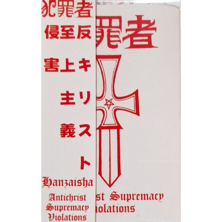 Hanzaisha "Antichrist Supremacy Violations" (Tape)