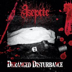 Aseptic "Deranged Disturbance" (CD)