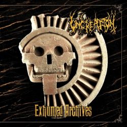 Uncreation "Exhumed Archives" (CD)