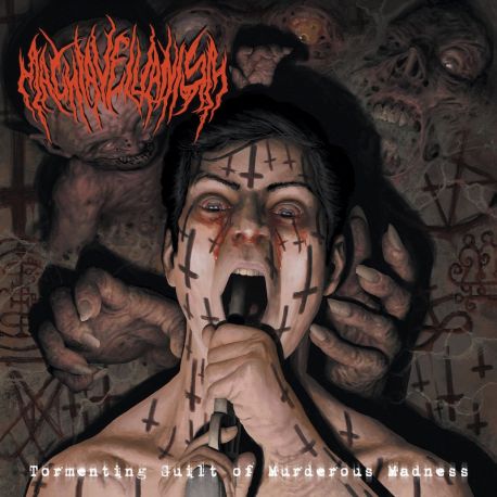 Machiavellianism "Tormenting Guilt Of Murderous Madness" (CD)