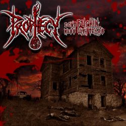 Prophecy "Don't Fuckin' Mess With Texas" (CD)