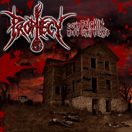 Prophecy "Don't Fuckin' Mess With Texas" (CD)