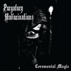 Purgatory Hallucinations "Ceremonial Magic" (Tape)