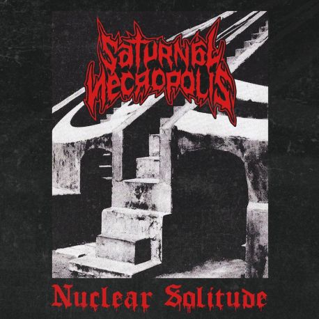 Saturnal Necropolis "Nuclear Solitude" (MCD)