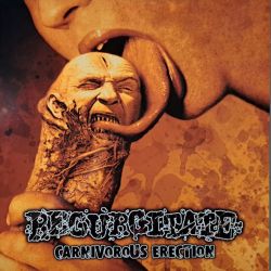 Regurgitate "Carnivorous Erection" (LP)