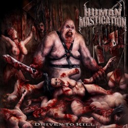 Human Mastication "Driven To Kill" (CD)