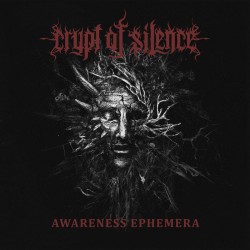 Crypt Of Silence "Awareness Ephemera" (CD)