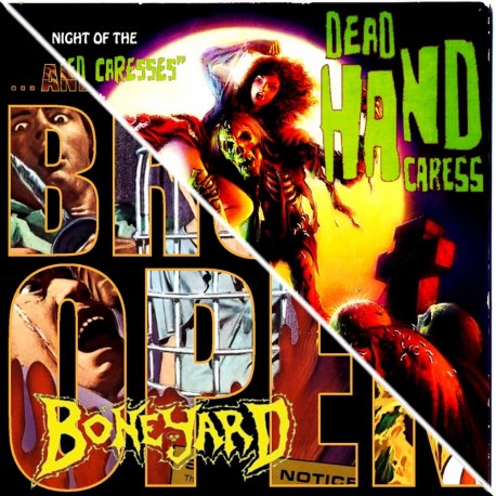 Boneyard/Dead Hand Caress "...And The Tombs Broke Open/Night Of The "Twisted Caresses"" (CD)