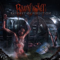 Braincasket "Ratchet Of Perdition" (CD)