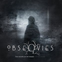 Obseqvies "The Hours Of My Wake" (2LP)
