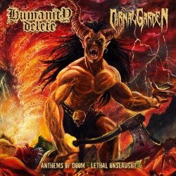 Humanity Delete/Carnal Garden "Anthems Of Doom/Lethal Onslaught" (CD)