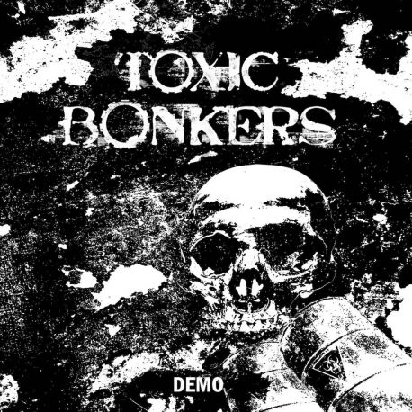 Toxic Bonkers "Demo" (MCD)