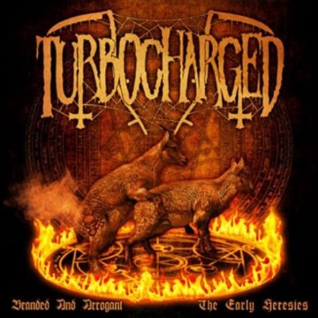 Turbocharged "Branded And Arrogant (The Early Heresies)" (LP)